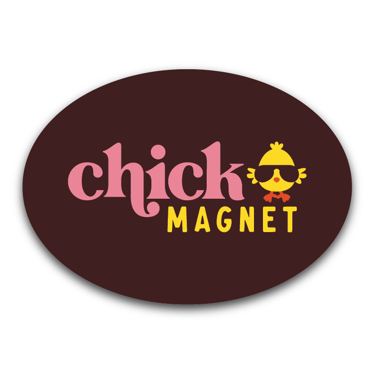 Chick Magnet