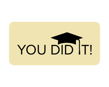 You Did It!