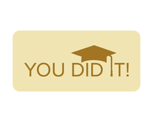 You Did It!