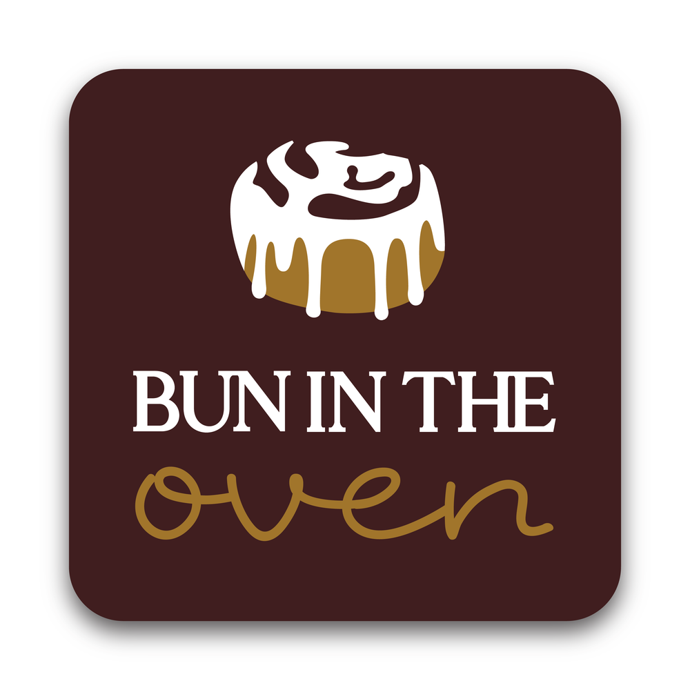 Bun in the Oven